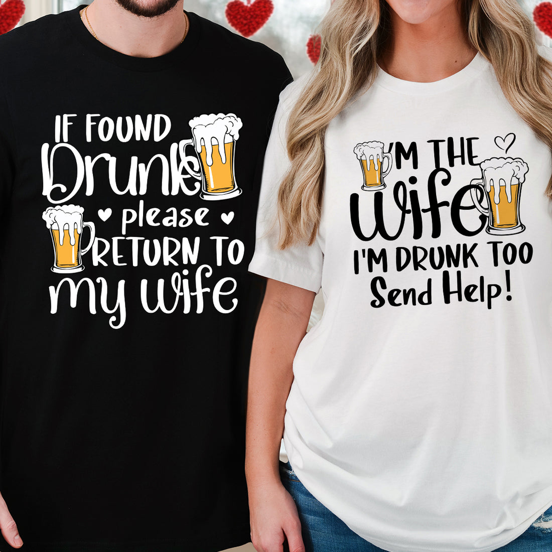 If Found Drunk Please Return To My Wife Matching T-Shirts For Couples