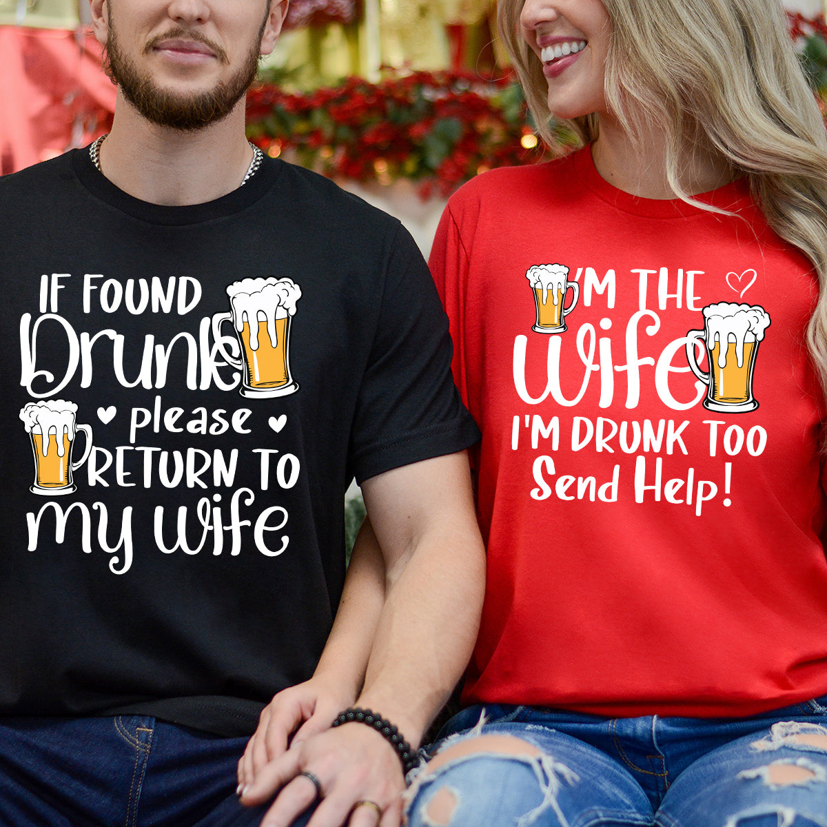 If Found Drunk Please Return To My Wife Matching T-Shirts For Couples