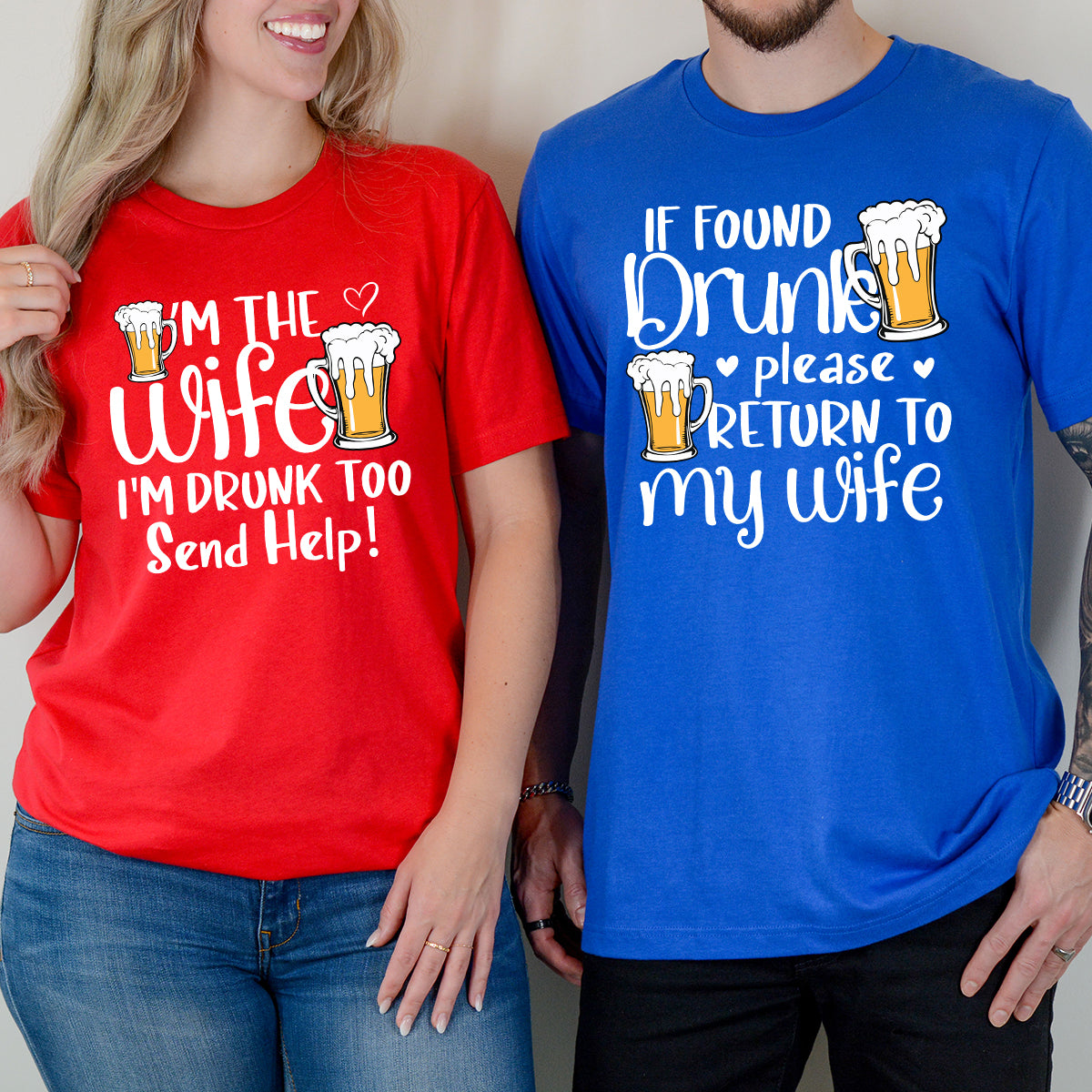 If Found Drunk Please Return To My Wife Matching T-Shirts For Couples