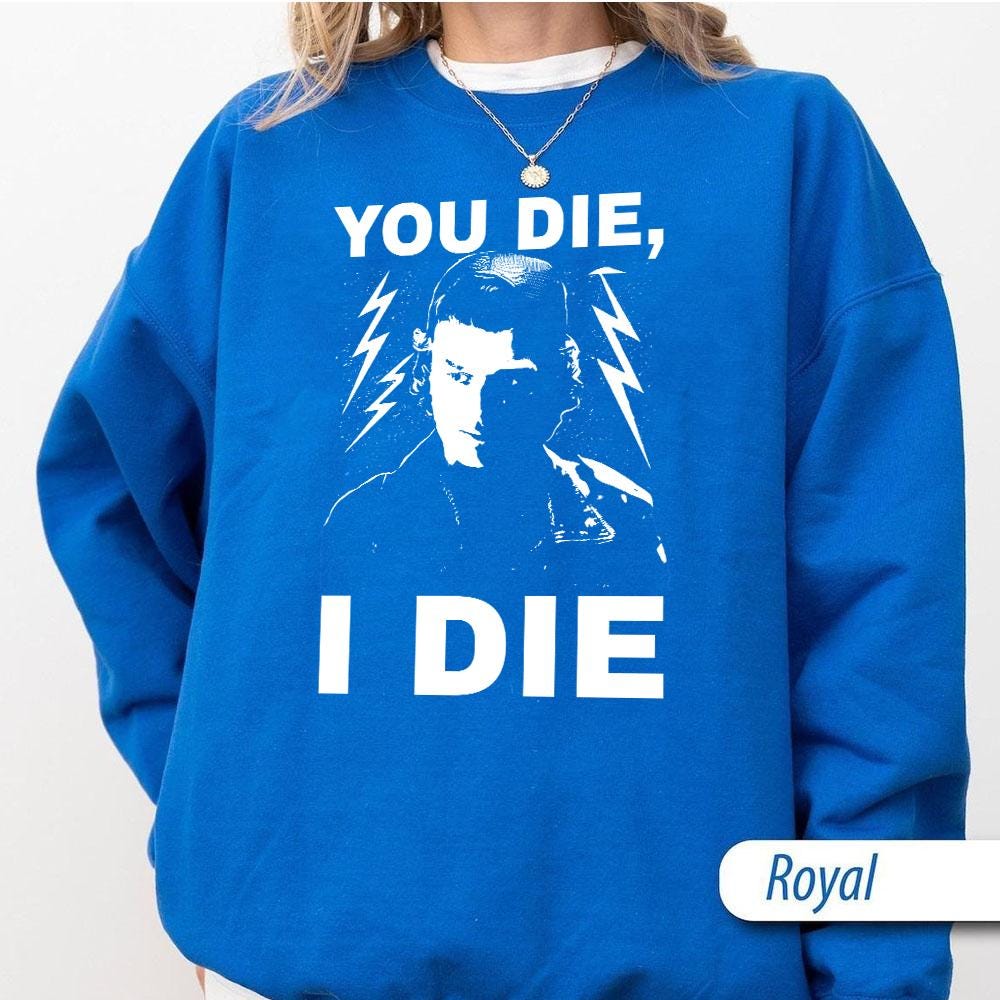 TV Show Inspired Fan Shirt – If You Die I Die Quote Graphic T-Shirt Unisex