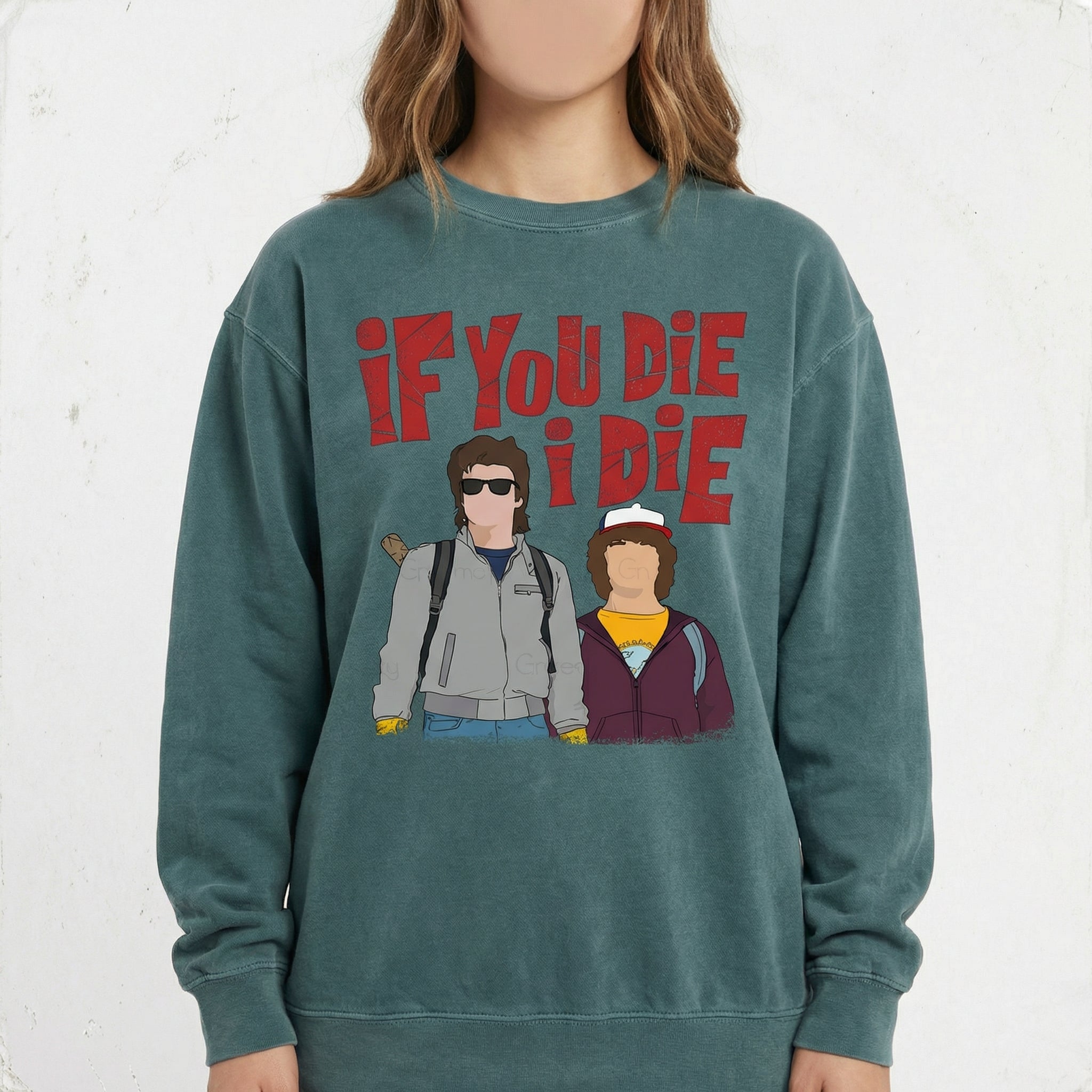 If You Die I’ll Die Graphic T-Shirt – Emotional Best Friends Quote Tee