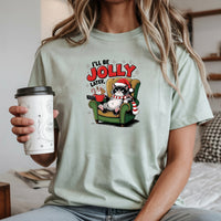 I'll Be Jolly Later Christmas T-Shirt - Funny Cat Sarcastic Graphic Tee