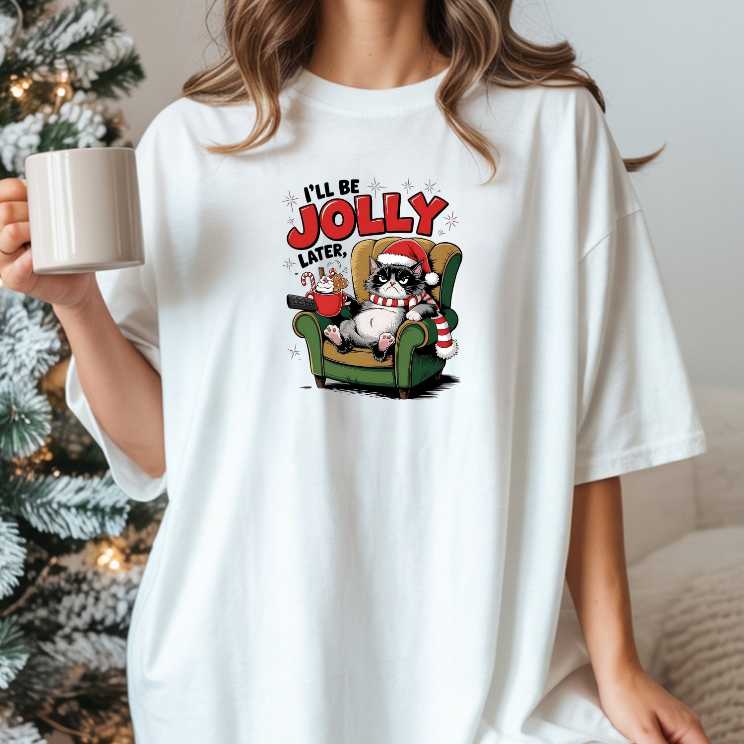I'll Be Jolly Later Christmas T-Shirt - Funny Cat Sarcastic Graphic Tee