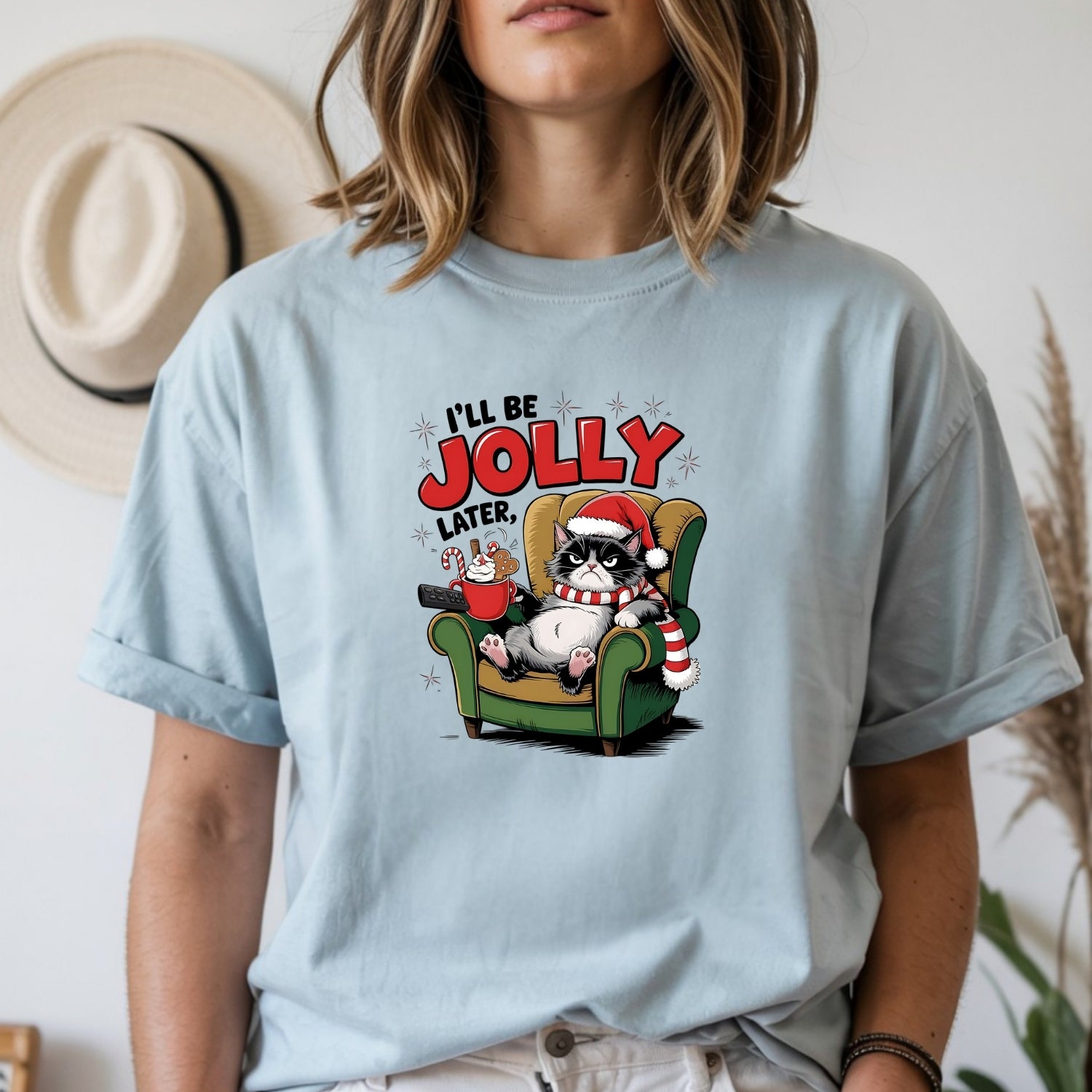 I'll Be Jolly Later Christmas T-Shirt - Funny Cat Sarcastic Graphic Tee