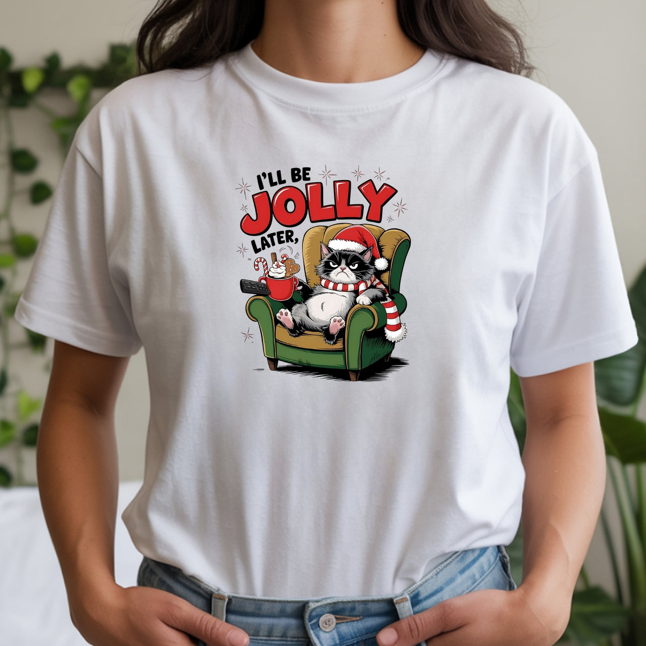 I'll Be Jolly Later Christmas T-Shirt - Funny Cat Sarcastic Graphic Tee
