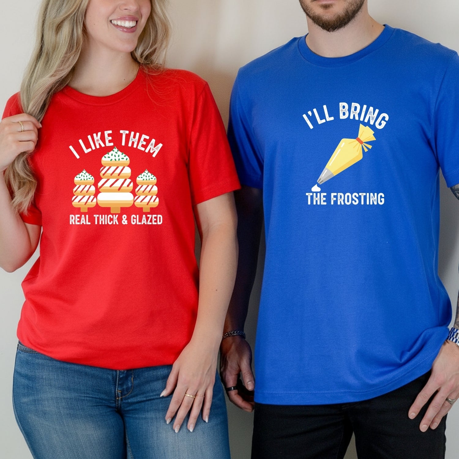I'll Bring The Frosting I Like Them Real Thick Glazed Matching T-Shirts For Couples