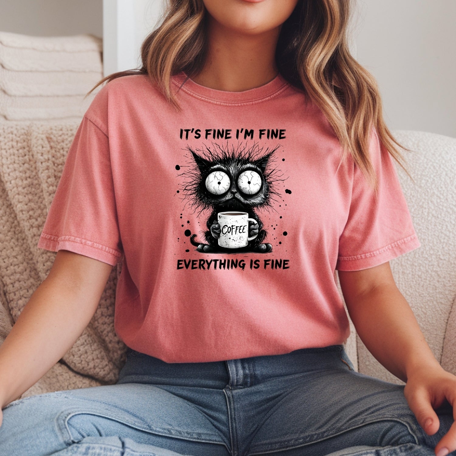 I'm Fine Everything Fine T-Shirt - Funny Cat Sarcastic Graphic Tee