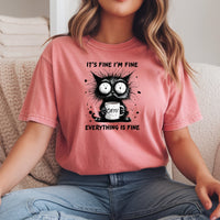 I'm Fine Everything Fine T-Shirt - Funny Cat Sarcastic Graphic Tee