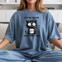 I'm Fine Everything Fine T-Shirt - Funny Cat Sarcastic Graphic Tee