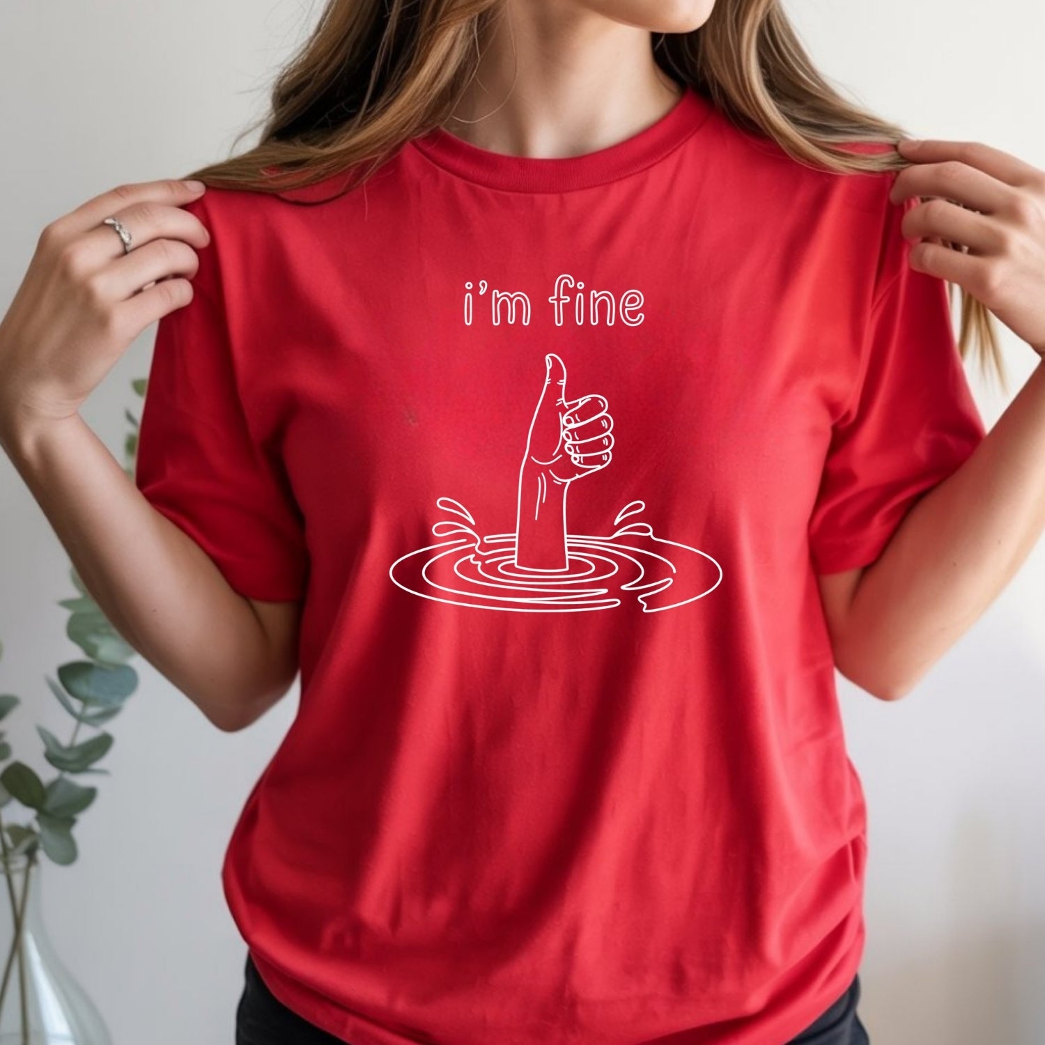 I'm Fine T-Shirt - Funny Sarcastic Graphic Tee