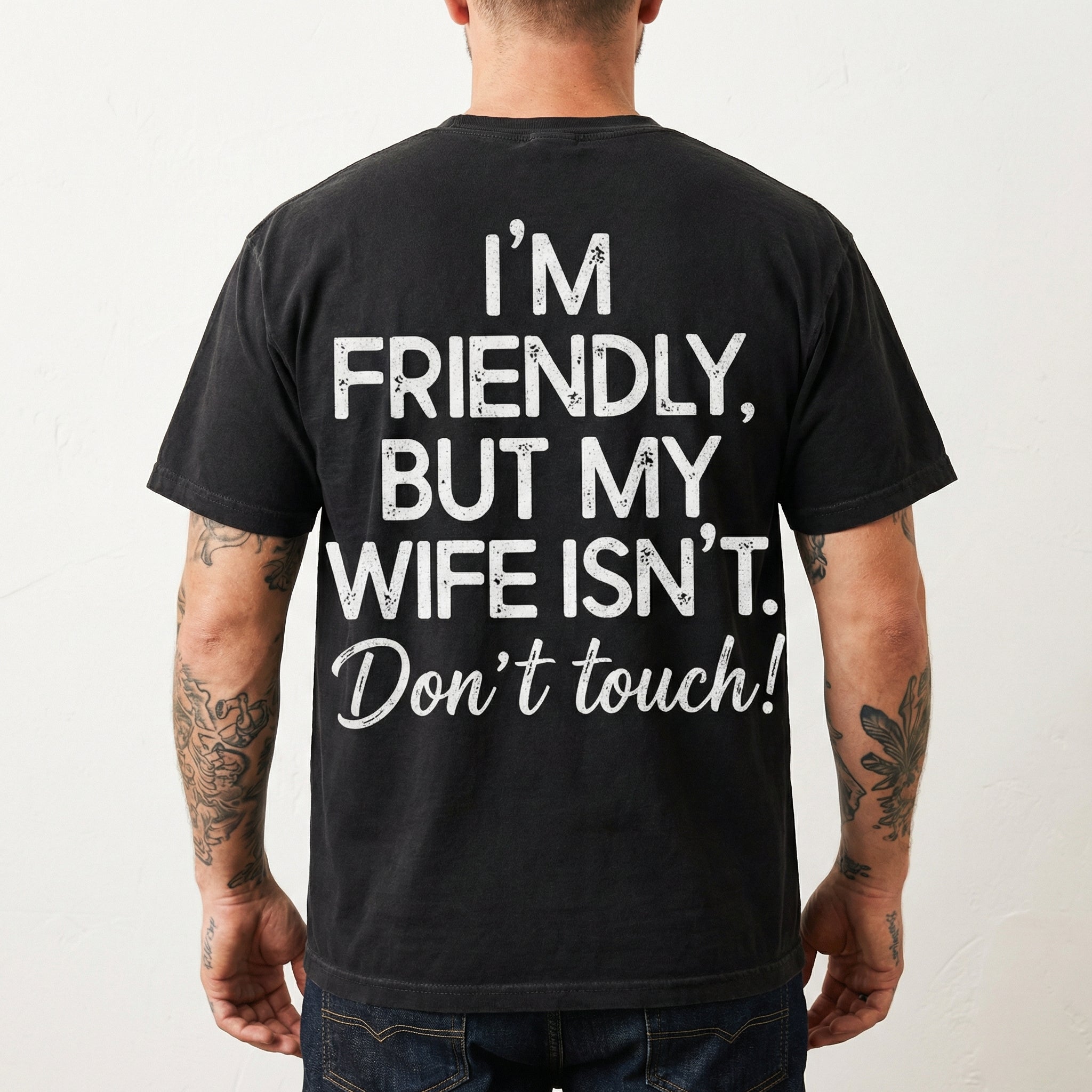 I'm Friendly But My Wife Isn't Shirt – Funny Husband Hoodie – Marriage Humor Sweatshirt