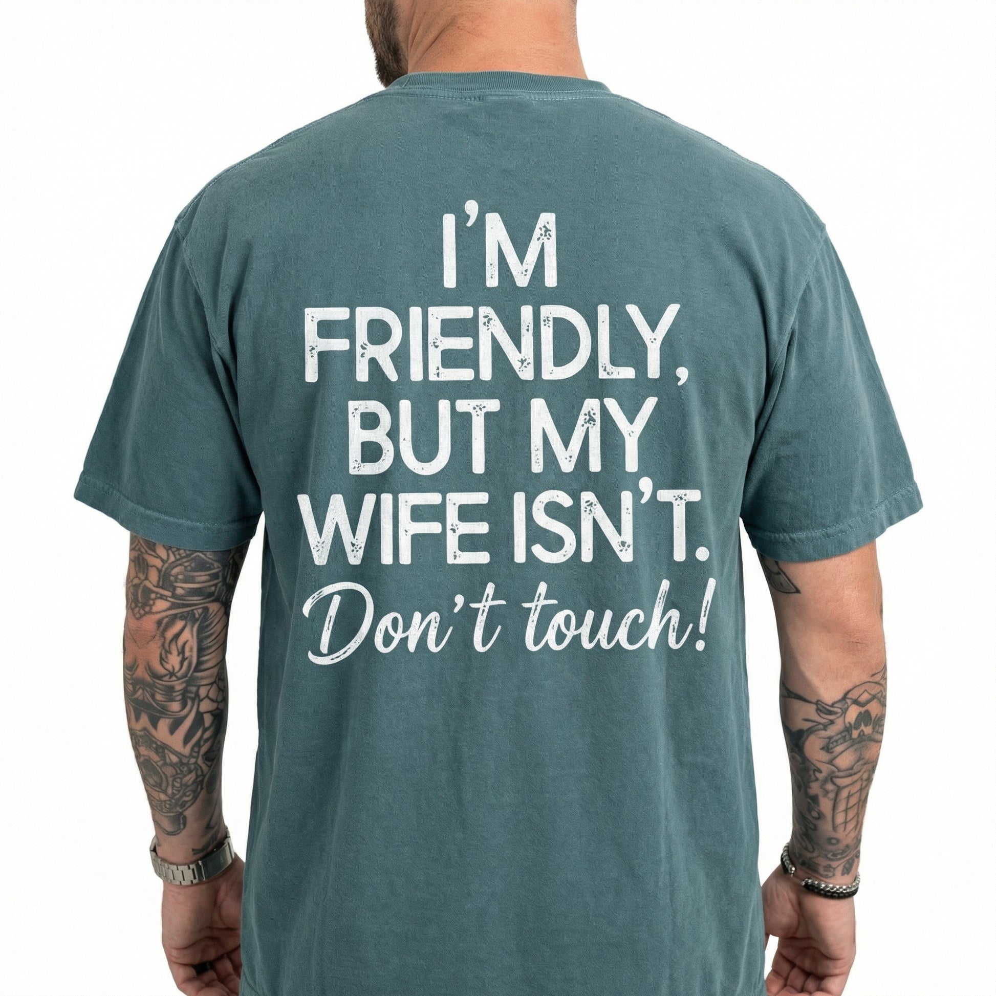 I'm Friendly But My Wife Isn't Shirt – Funny Husband Hoodie – Marriage Humor Sweatshirt