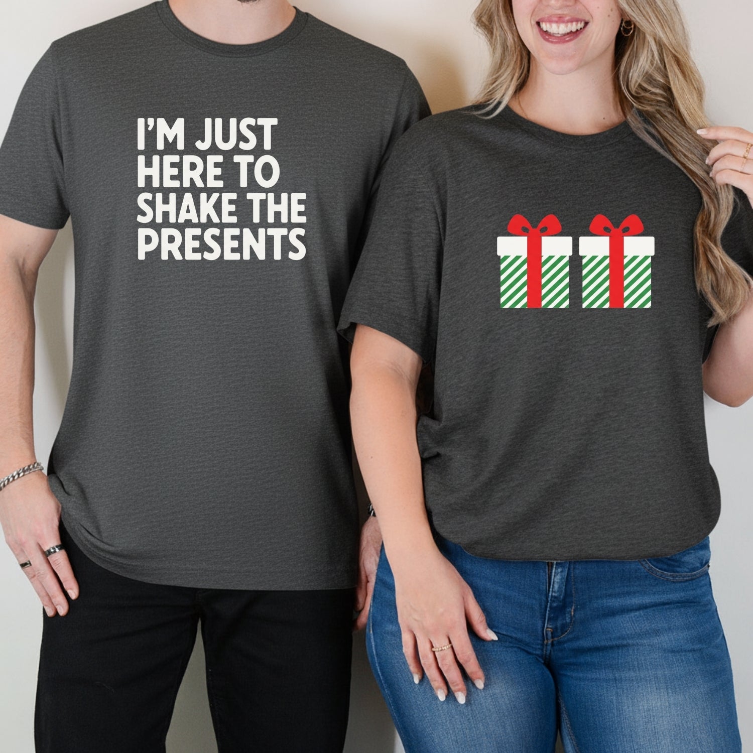 I'm Just Here To Shake The Presents Funny Matching T-Shirts For Couples
