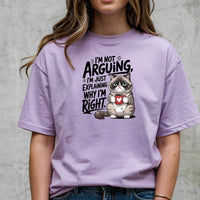 I'm Not Arguing I'm Just Explaining I'm Right T-Shirt - Funny Cat Sarcastic Graphic Tee