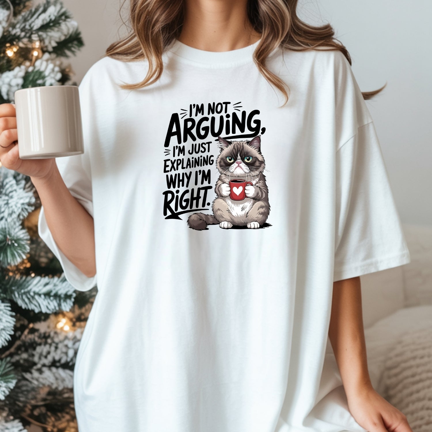I'm Not Arguing I'm Just Explaining I'm Right T-Shirt - Funny Cat Sarcastic Graphic Tee