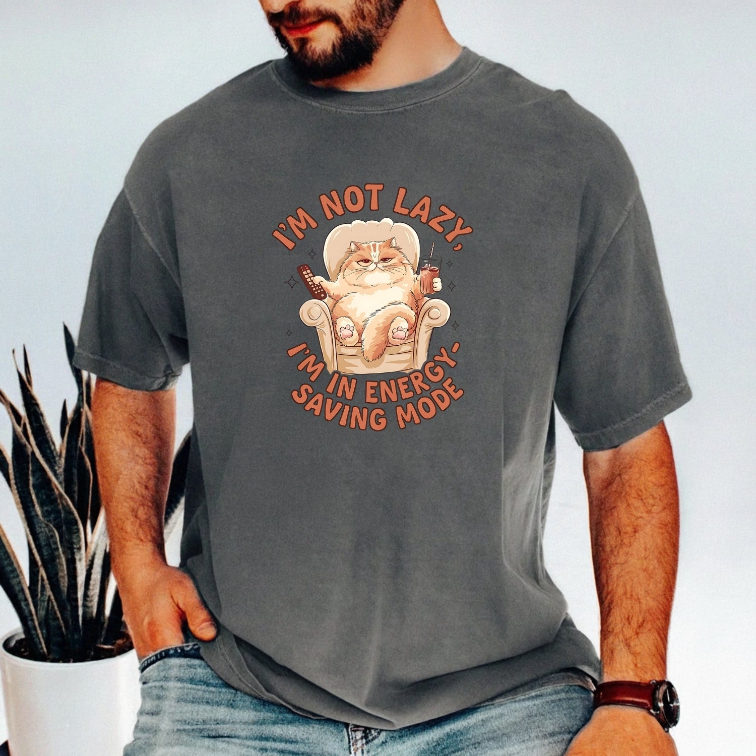 I'm Not Lazy T-Shirt - Funny Cat Sarcastic Graphic Tee