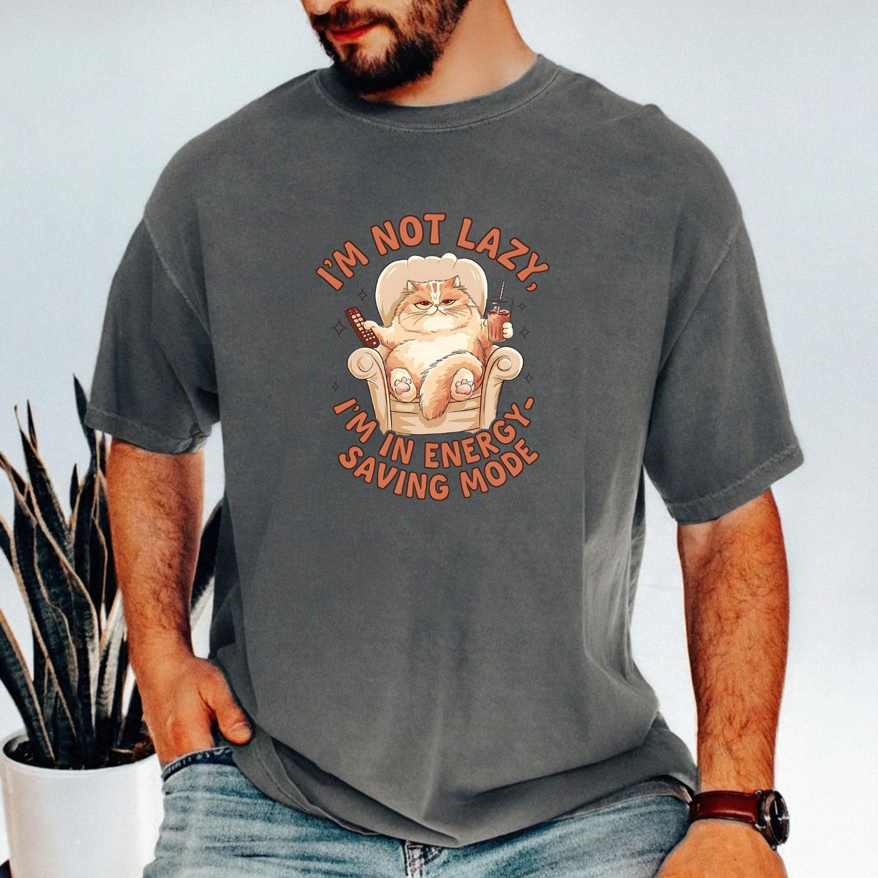 I'm Not Lazy T-Shirt - Funny Cat Sarcastic Graphic Tee