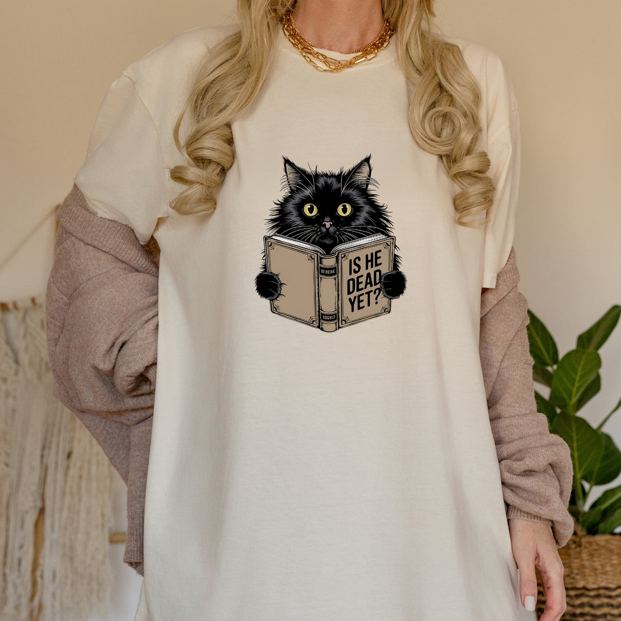 Is He Dead Yet T-Shirt - Funny Cat Sarcastic Graphic Tee