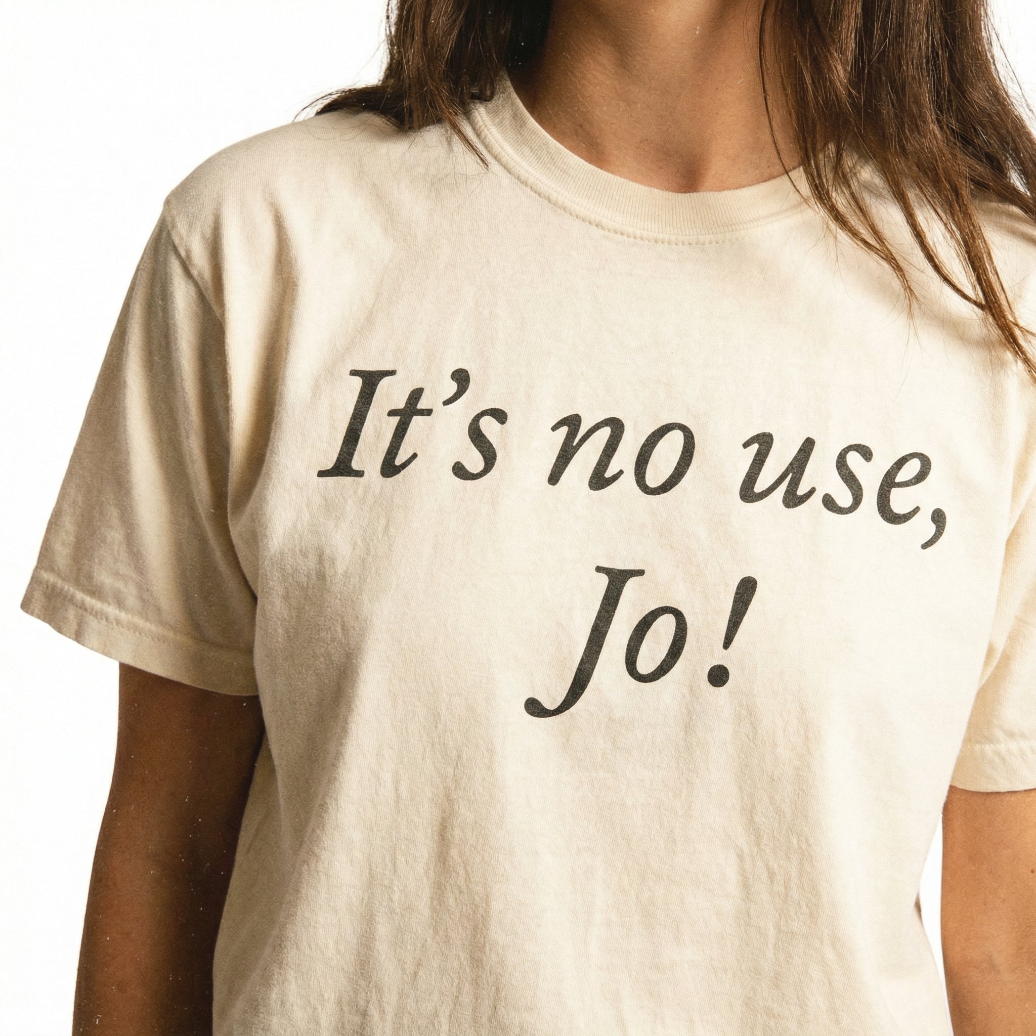 It’s No Use, Jo! Quote T-Shirt – Vintage Style Literary Saying Tee