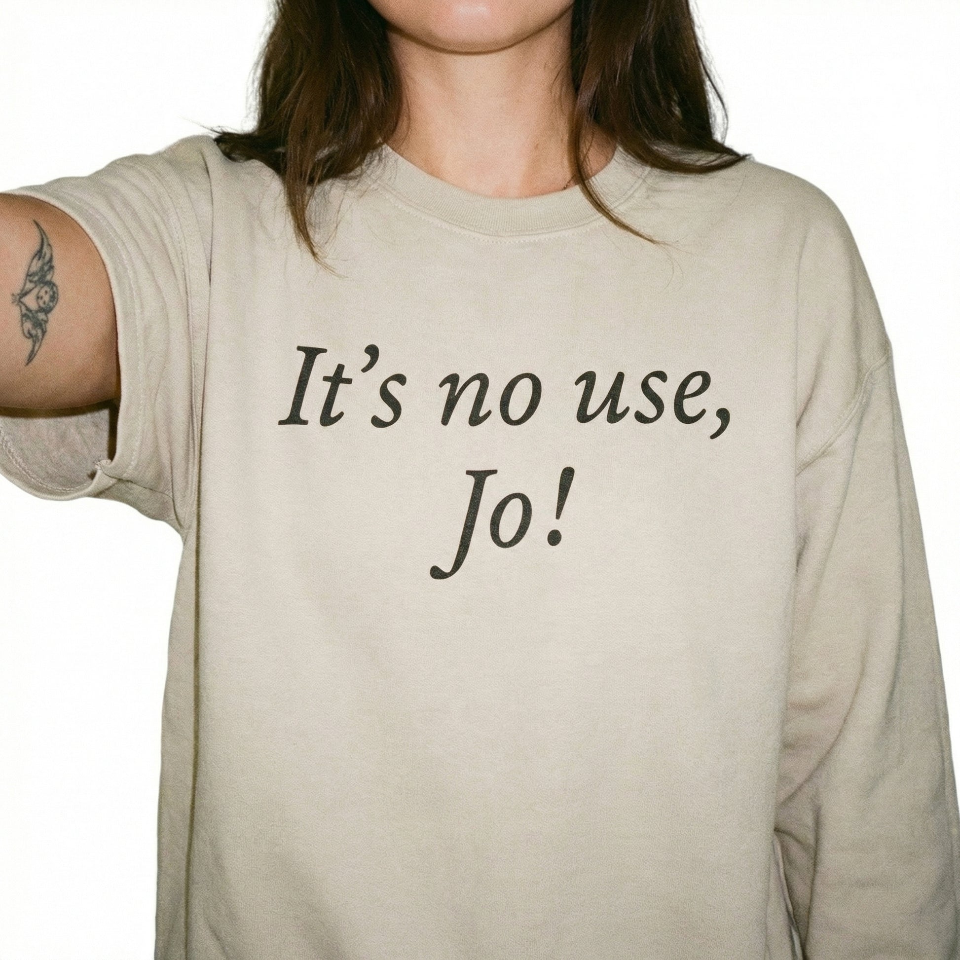 It’s No Use, Jo! Quote T-Shirt – Vintage Style Literary Saying Tee