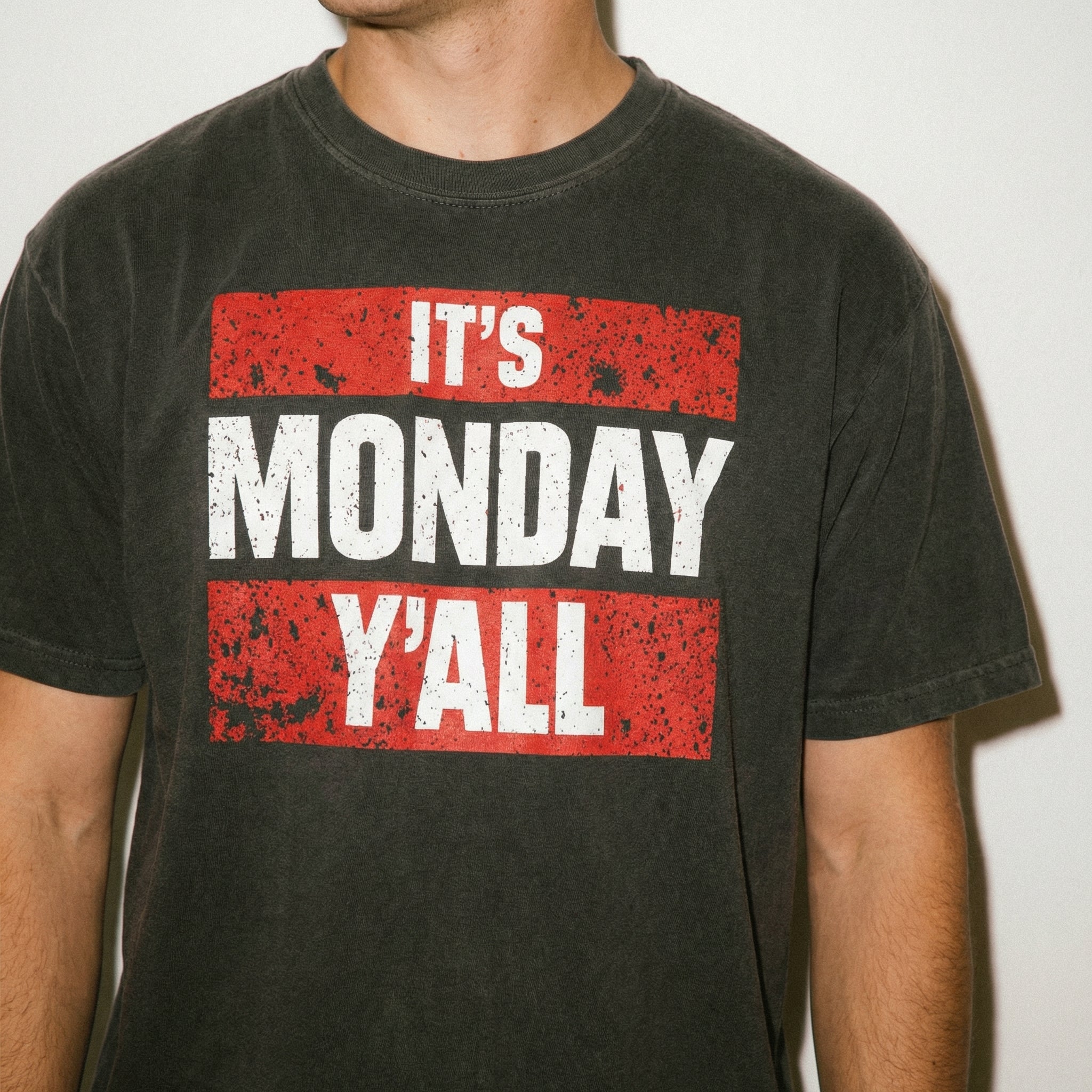 It's Monday Y'all First Edition T-Shirt – Funny Quote Graphic Tee – Unisex Casual Shirt