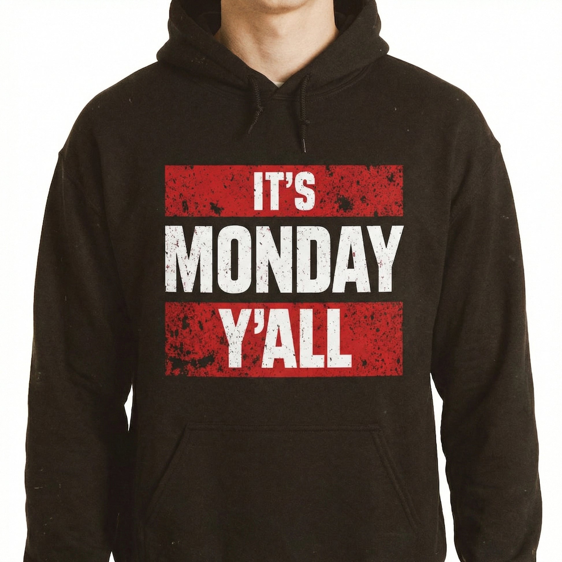 It's Monday Y'all First Edition T-Shirt – Funny Quote Graphic Tee – Unisex Casual Shirt