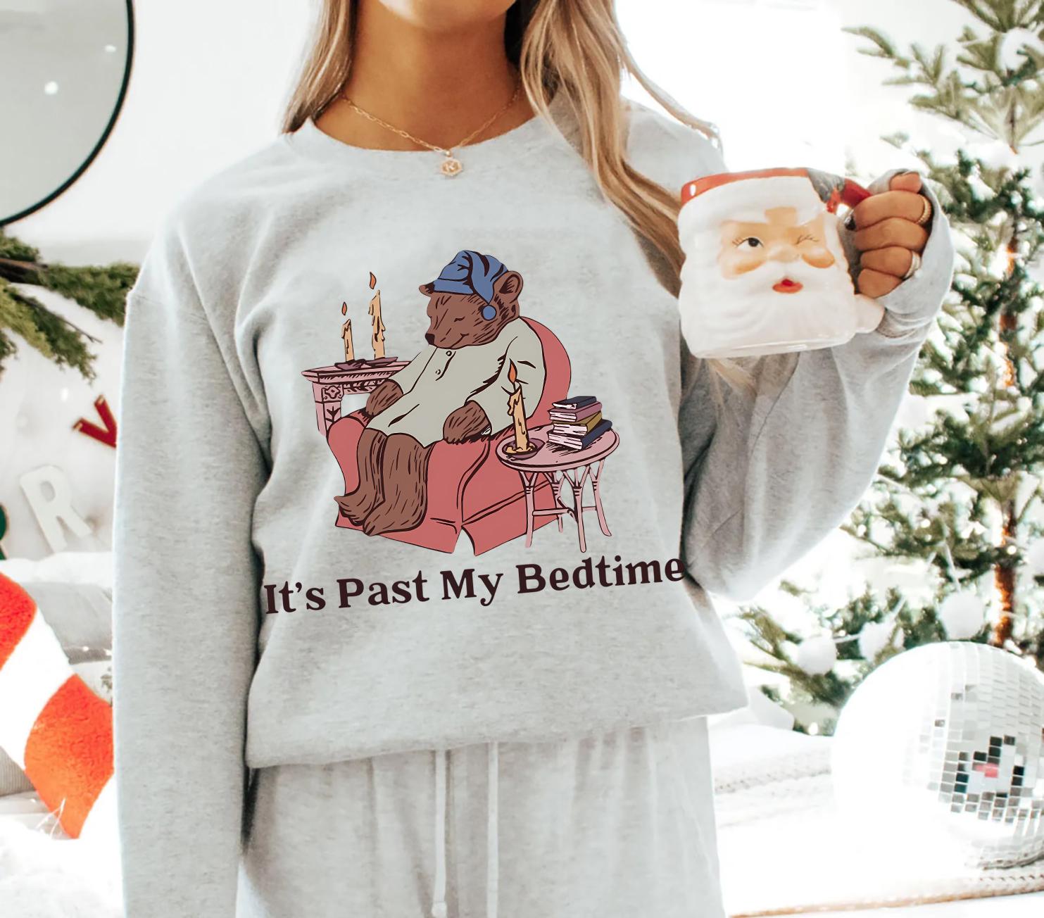It’s Past My Bedtime Sleepy Bear Sweatshirt – Funny Bear Meme Unisex Pullover, Sarcastic Gag Gift