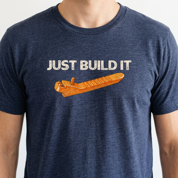 Just Build It Shirt – Funny Sarcastic Graphic Tee