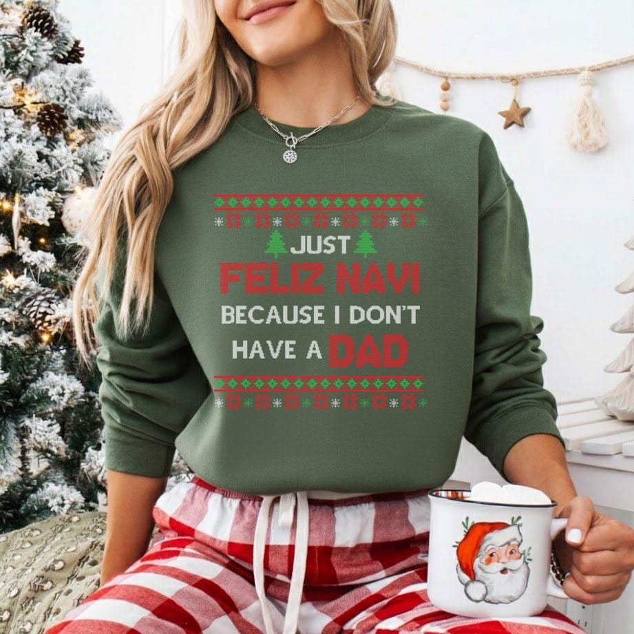 Feliz Navi Sweatshirt – Funny Christmas Holiday Graphic Pullover