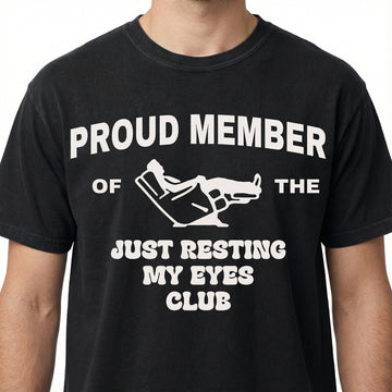 Just Resting My Eyes Funny Dad T-Shirt – Father’s Day Gift for Dad – Men’s Graphic Tee