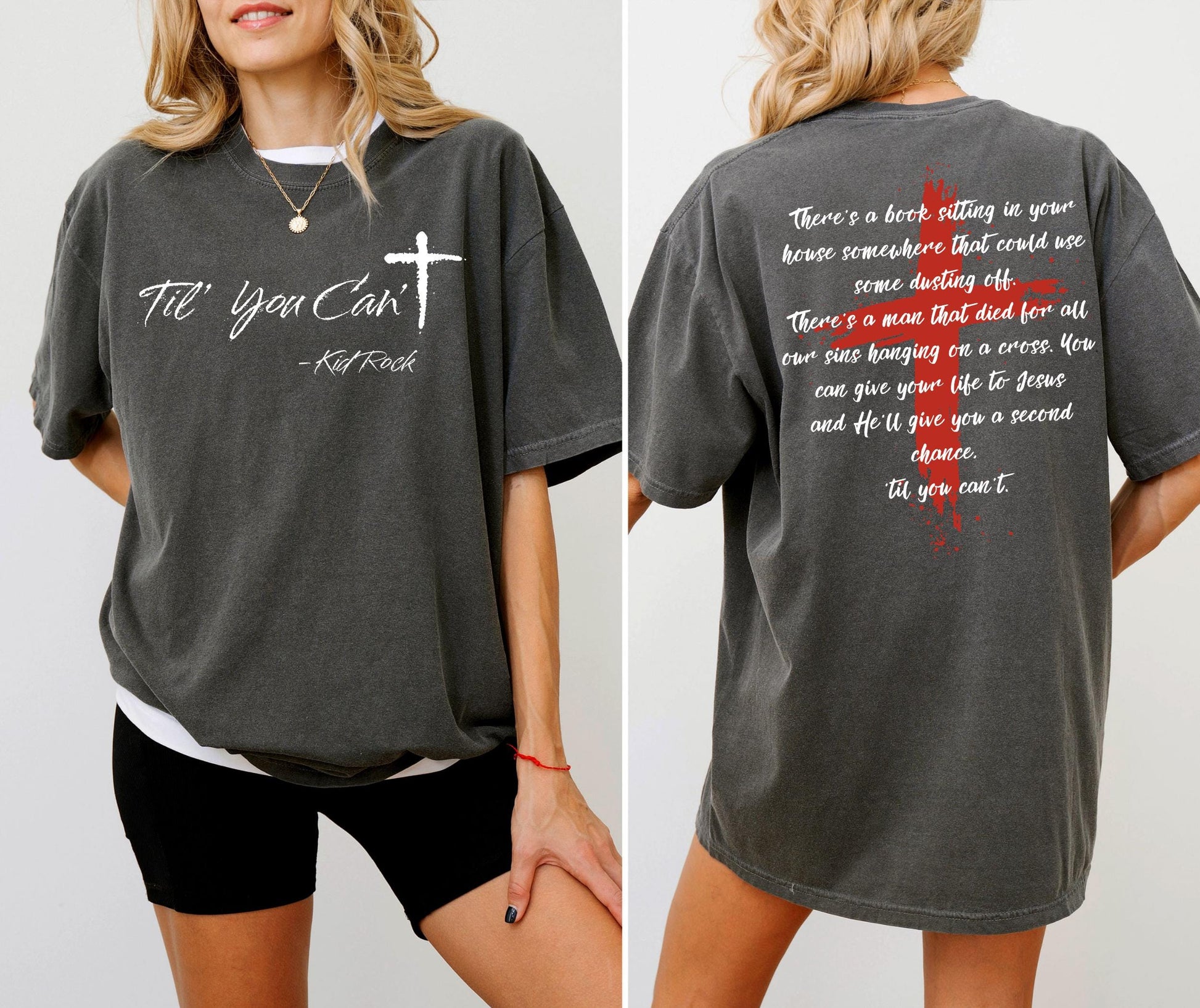 Kid Rock Til You Can't  Faith Cross Country Music Shirt – Christian Patriotic Graphic Tee