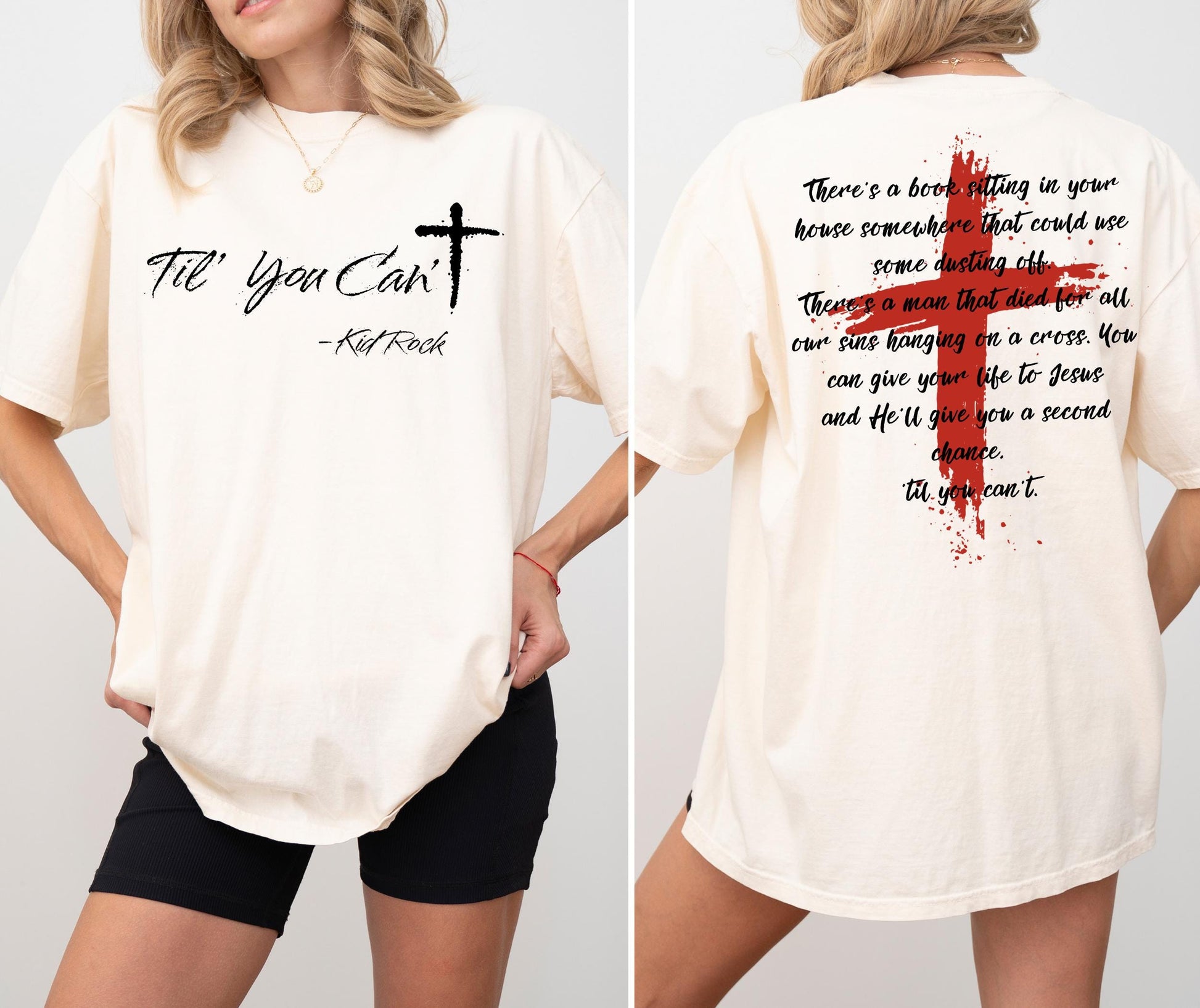 Kid Rock Til You Can't  Faith Cross Country Music Shirt – Christian Patriotic Graphic Tee