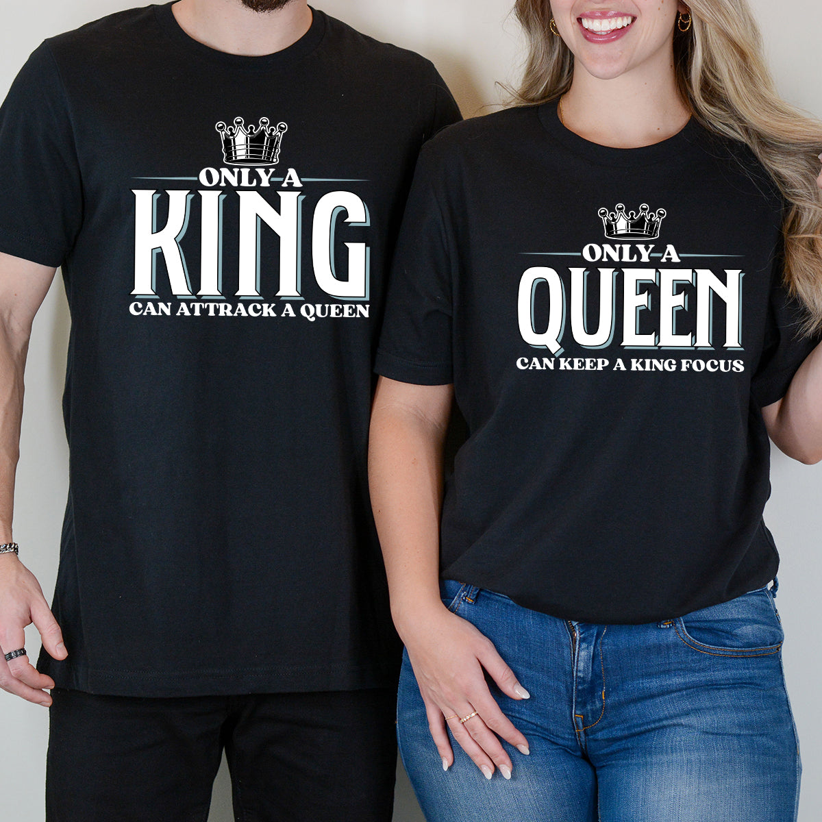 King Attract Queen Focus Matching T-Shirts For Couples
