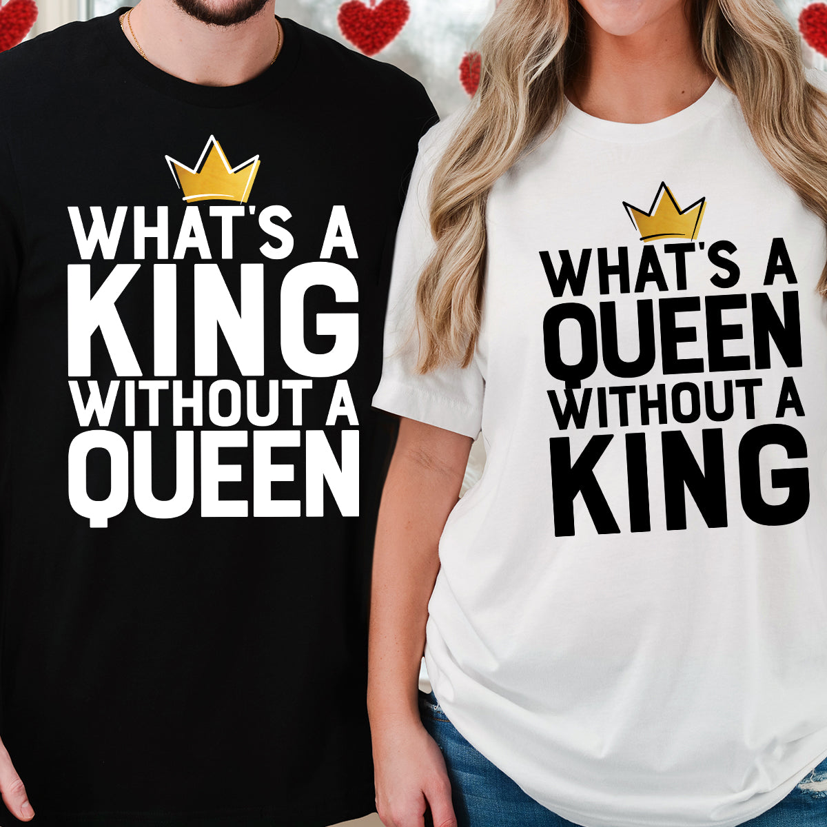 King Queen Without Matching T-Shirts For Couples