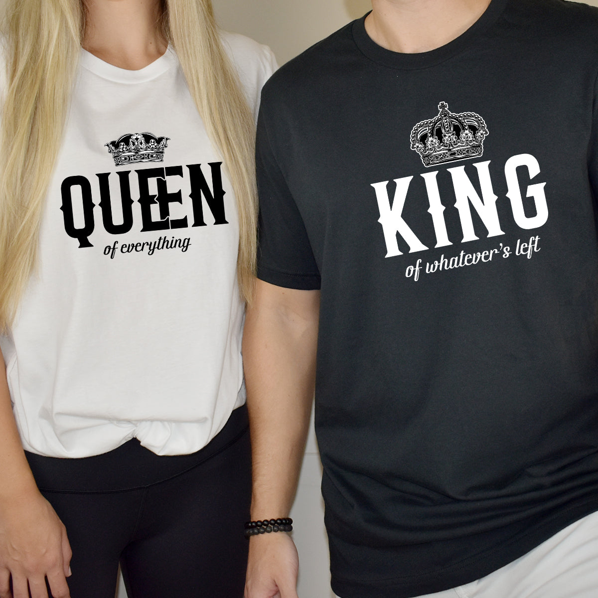 King x Queen Of Everything Matching T-Shirts For Couples