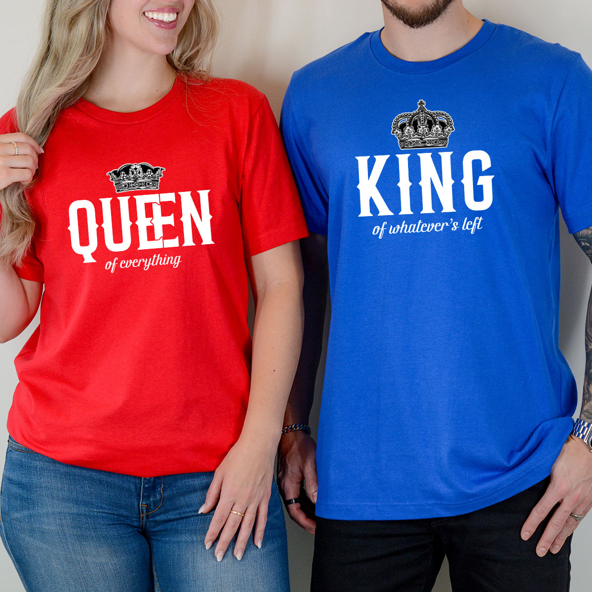 King x Queen Of Everything Matching T-Shirts For Couples