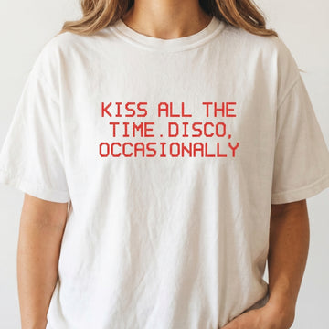 Kiss All The Time Disco Occasionally T-Shirt – Retro Disco Quote Graphic Tee