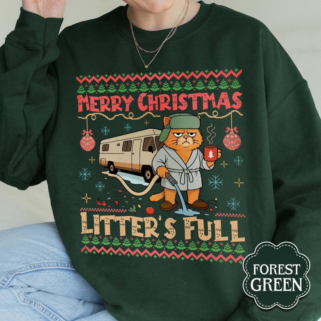 Litter’s Full Cat Christmas Sweatshirt – Funny Xmas Vacation–Inspired Holiday Movie Shirt
