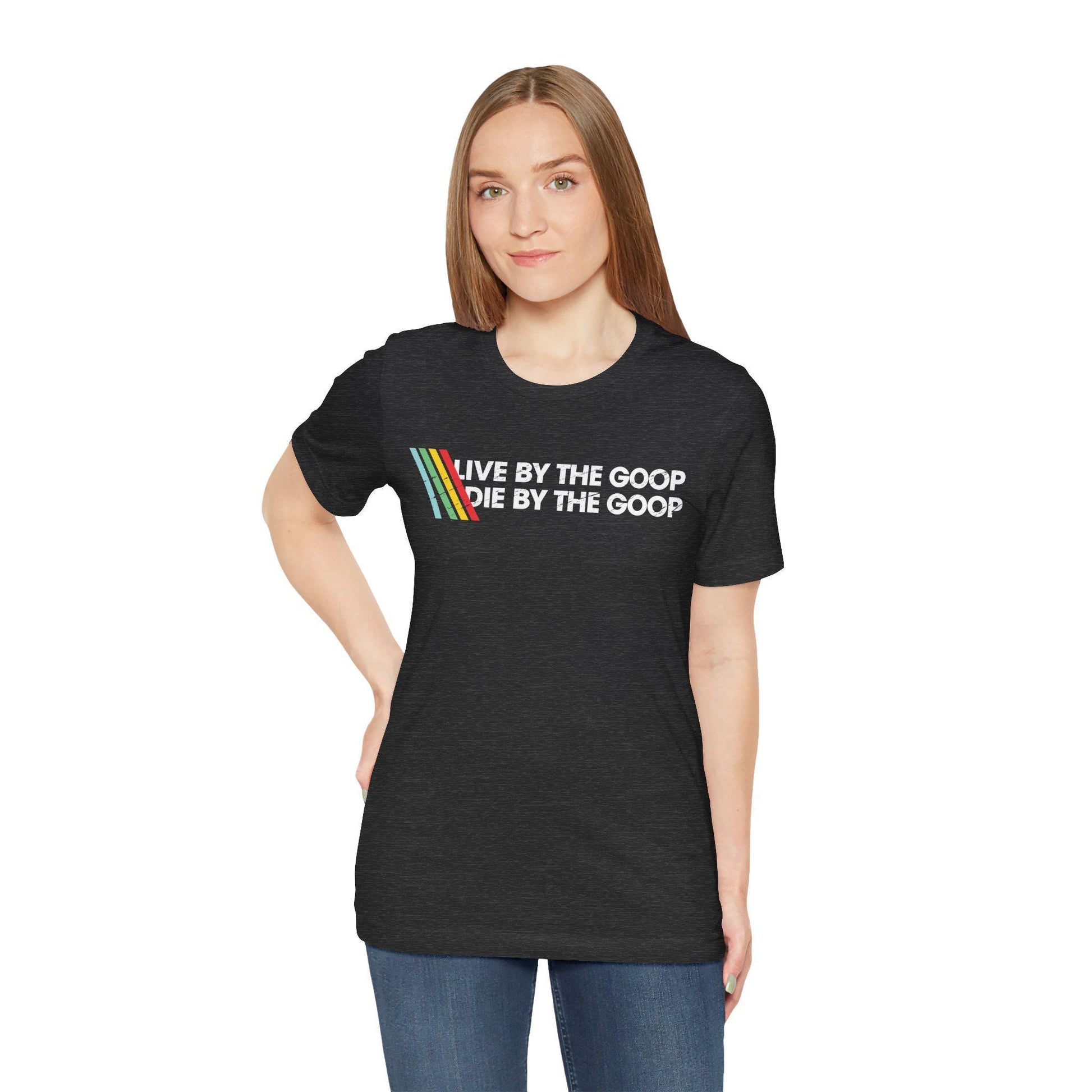Live By the Goop Die By the Goop Shirt – Funny Gamer Motto Tee, Retro Distressed Style