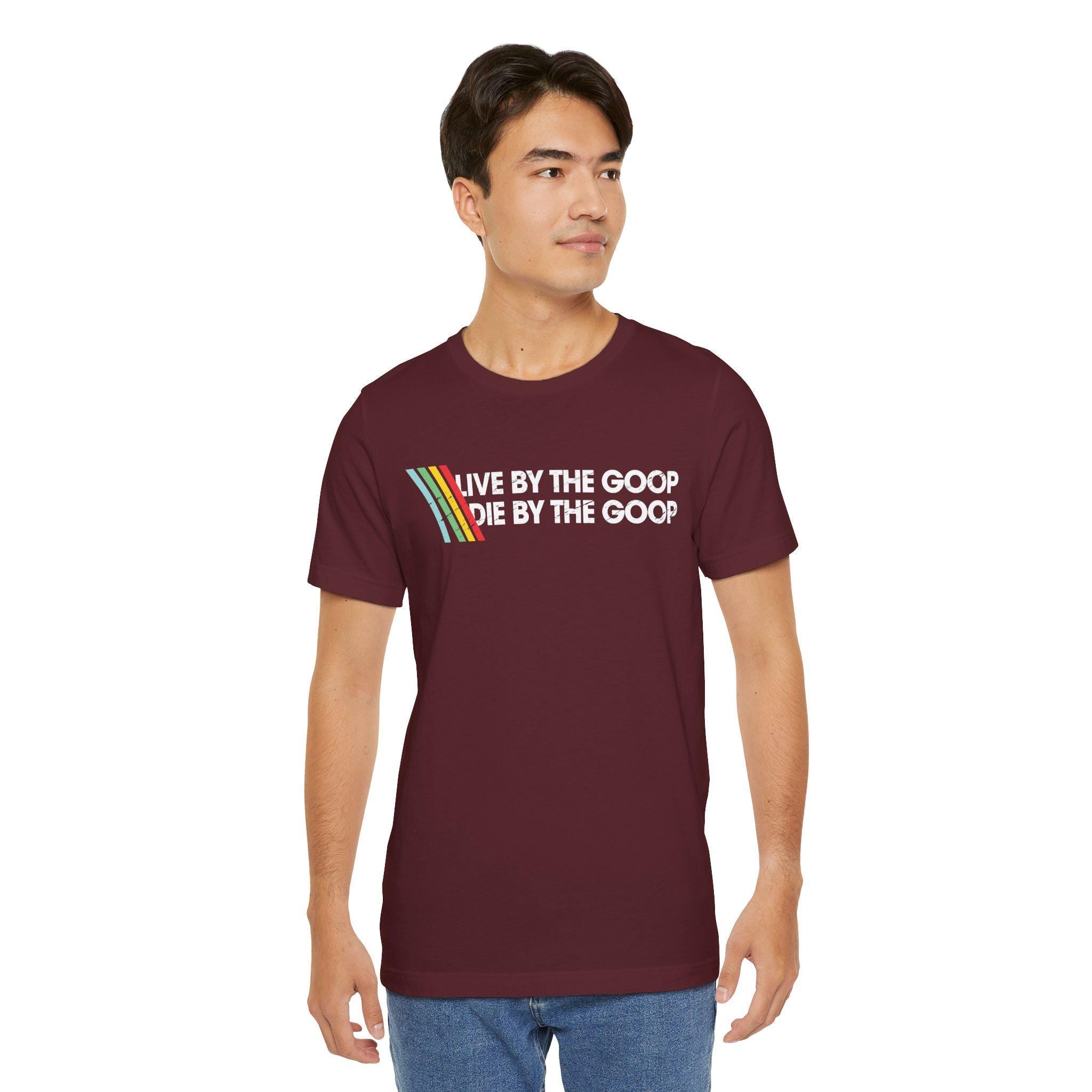Live By the Goop Die By the Goop Shirt – Funny Gamer Motto Tee, Retro Distressed Style