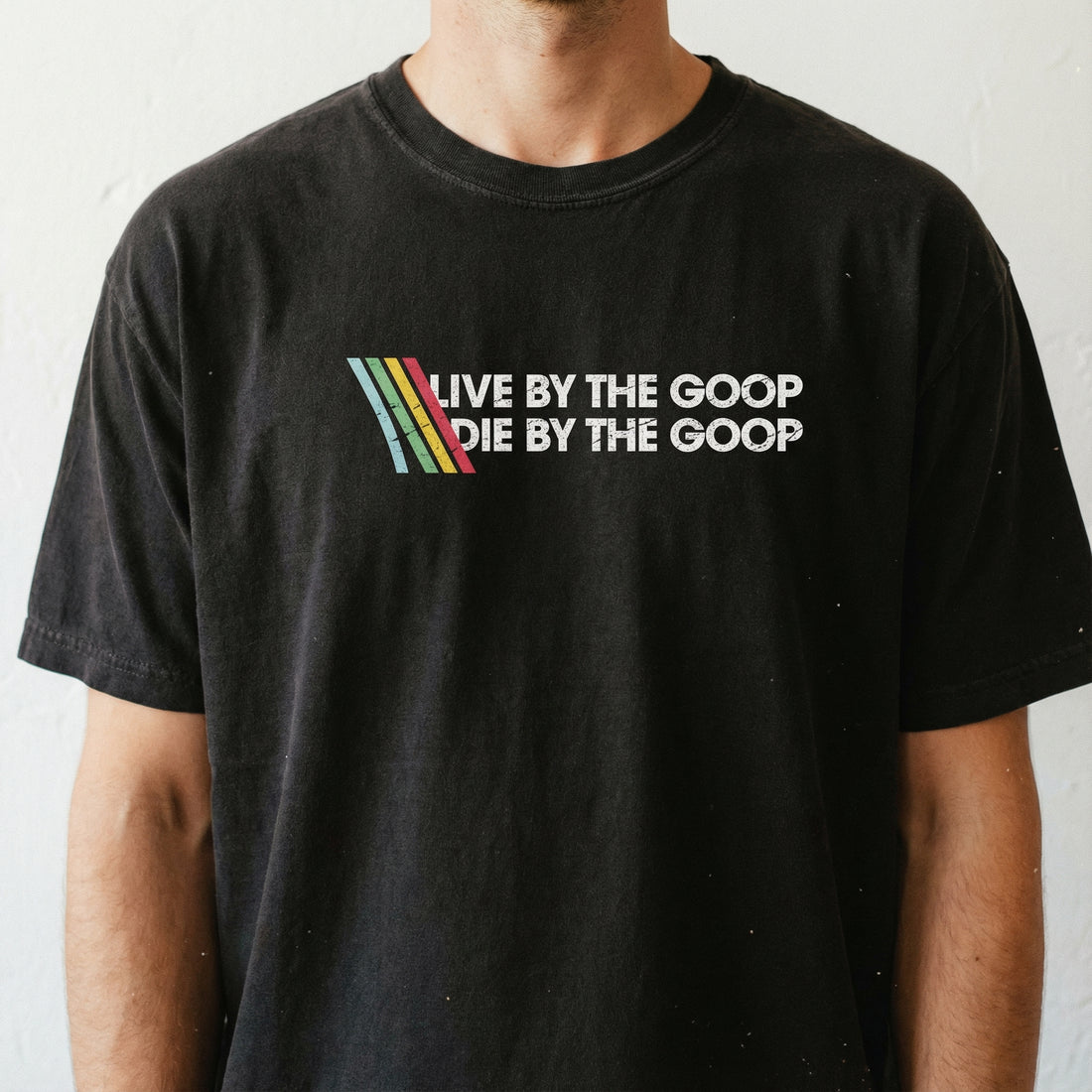 Live By the Goop Die By the Goop Graphic T-Shirt – Funny Gamer Motto Tee – Retro Shooter Inspired Shirt