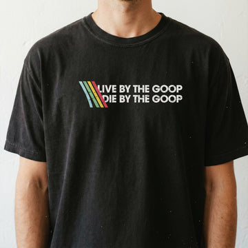 Live By the Goop Die By the Goop Graphic T-Shirt – Funny Gamer Motto Tee – Retro Shooter Inspired Shirt