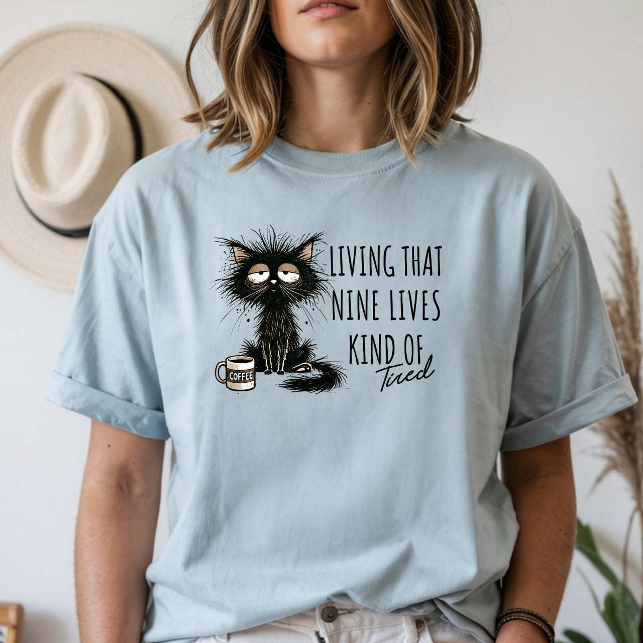 Living That Nine Lives Kind of Tired - Funny Cat Sarcastic Graphic Tee