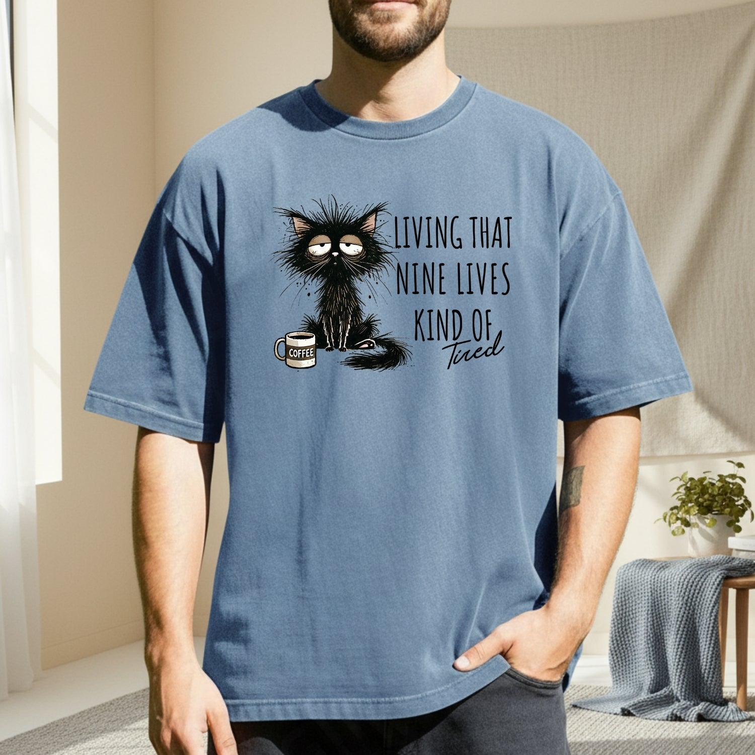 Living That Nine Lives Kind of Tired - Funny Cat Sarcastic Graphic Tee
