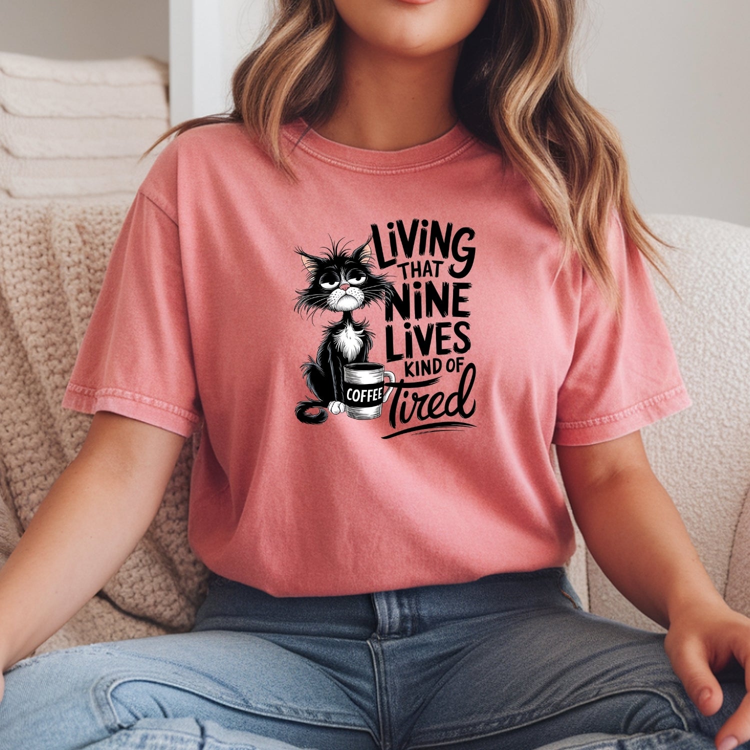 Living That Nine Lives Tired - Funny Cat Sarcastic Graphic Tee