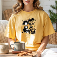 Living That Nine Lives Tired - Funny Cat Sarcastic Graphic Tee