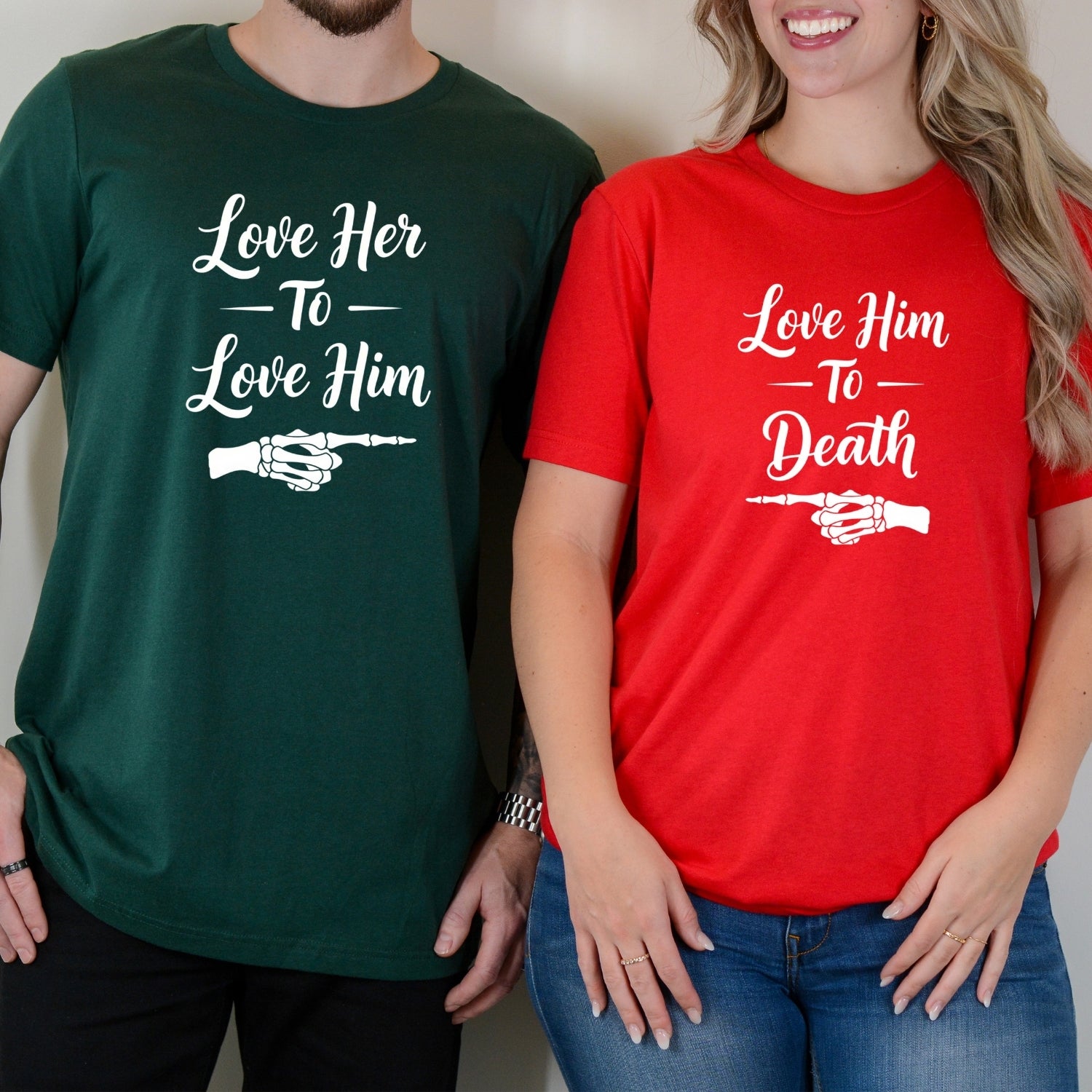 Love Him To Death Love Her To Love Him Matching T-Shirt For Couples