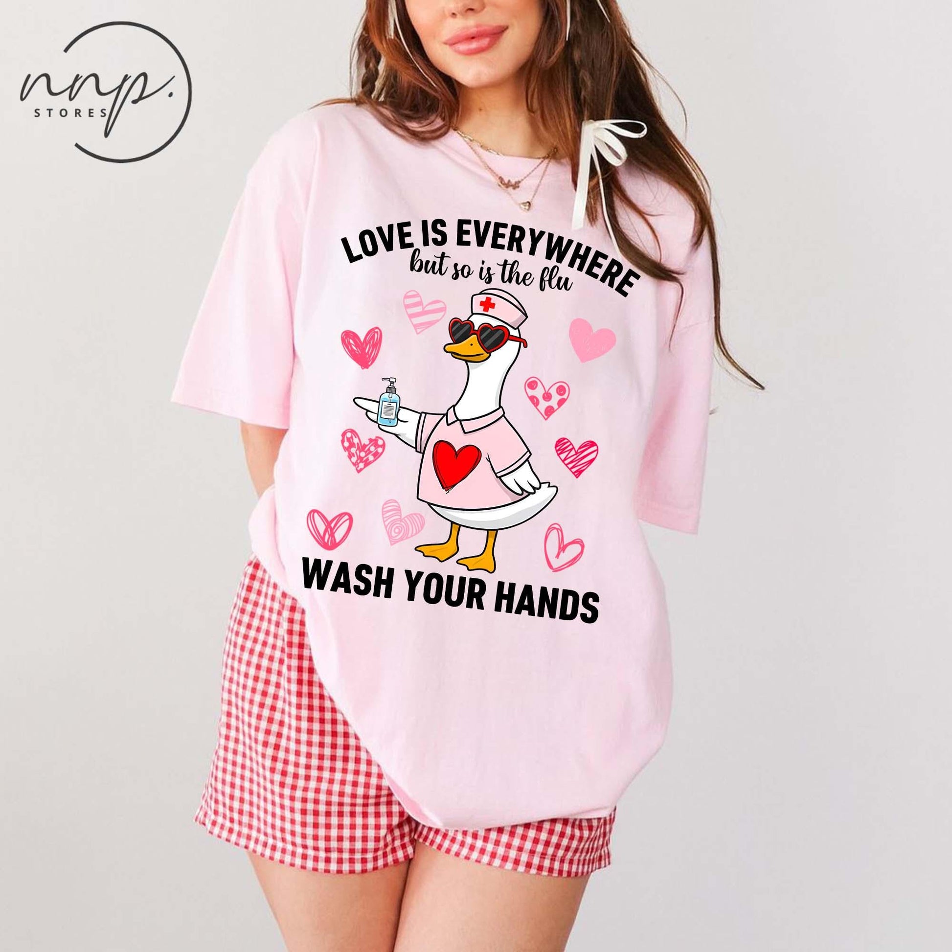 Love Is Everywhere Silly Goose Valentine Shirt – Funny Nurse Hygiene Tee