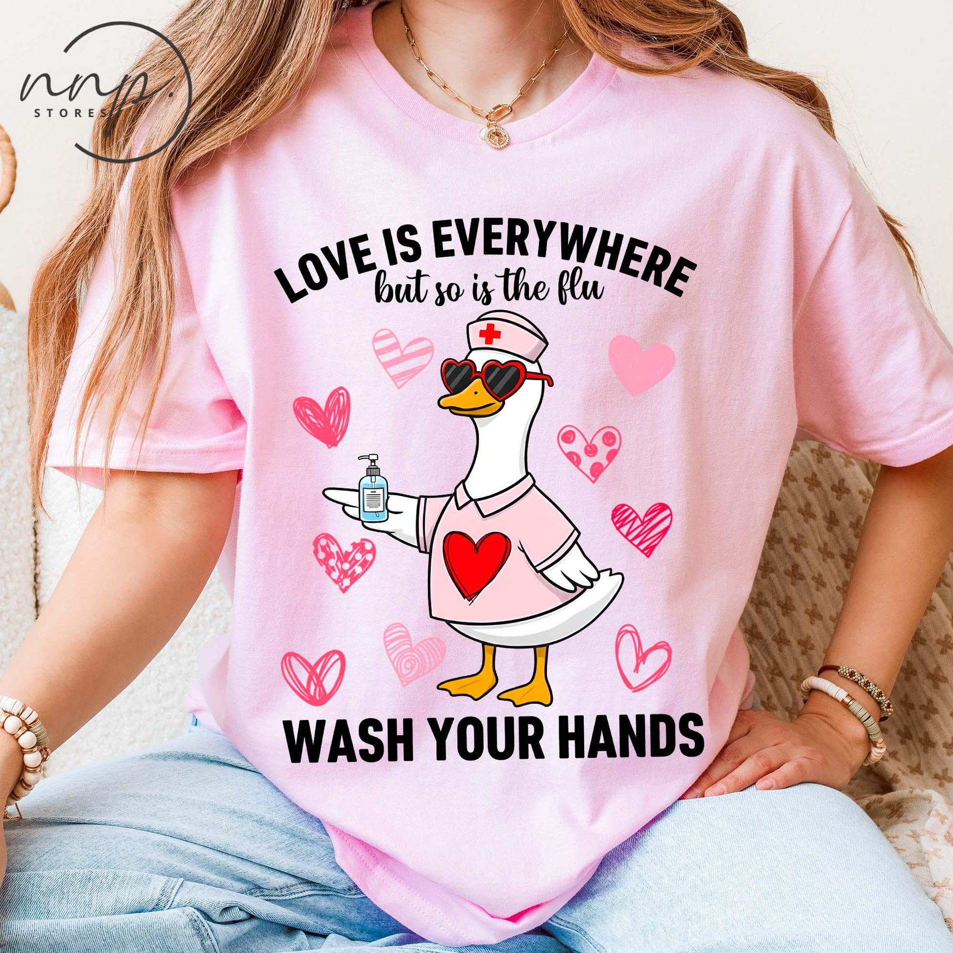 Love Is Everywhere Silly Goose Valentine Shirt – Funny Nurse Hygiene Tee