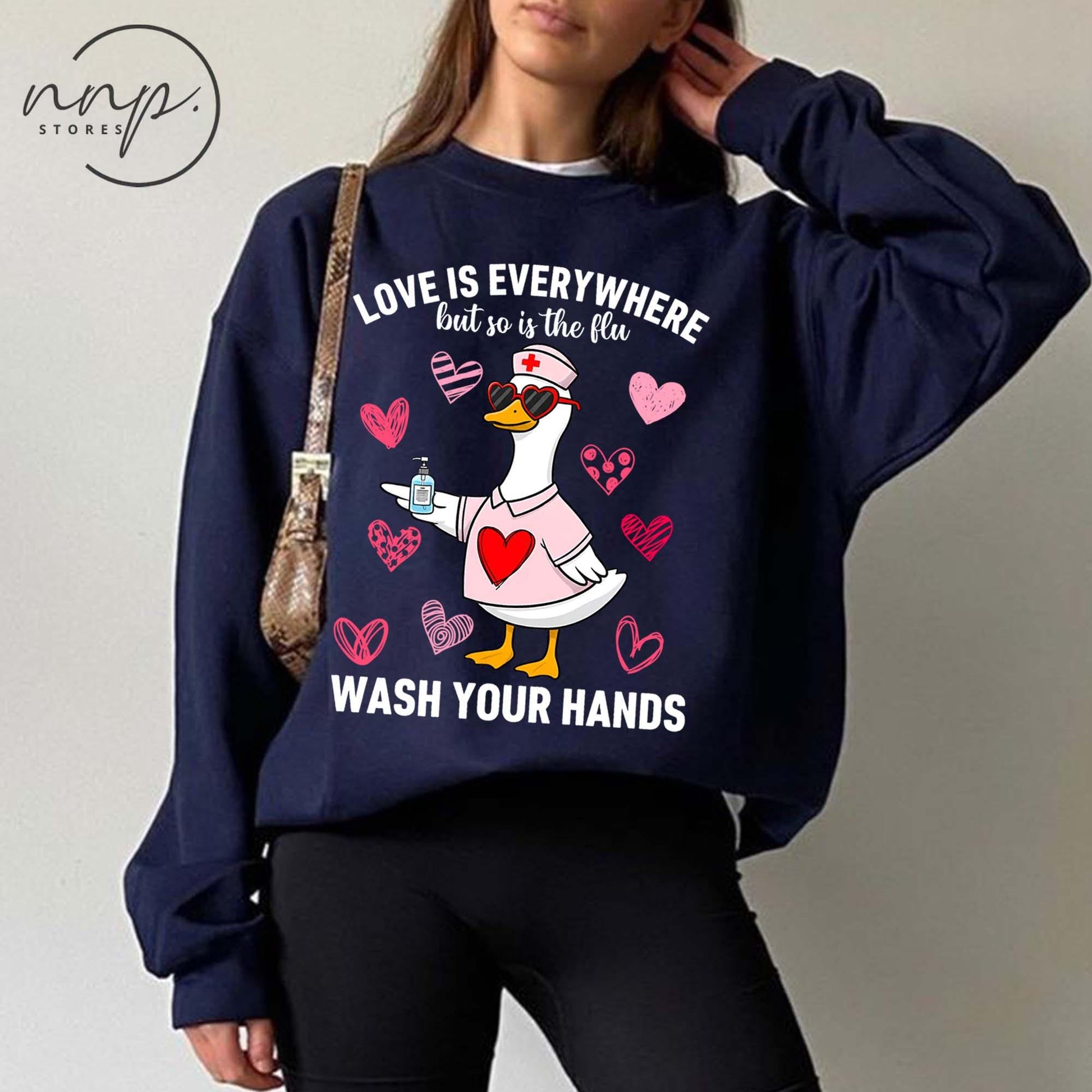 Love Is Everywhere Silly Goose Valentine Shirt – Funny Nurse Hygiene Tee